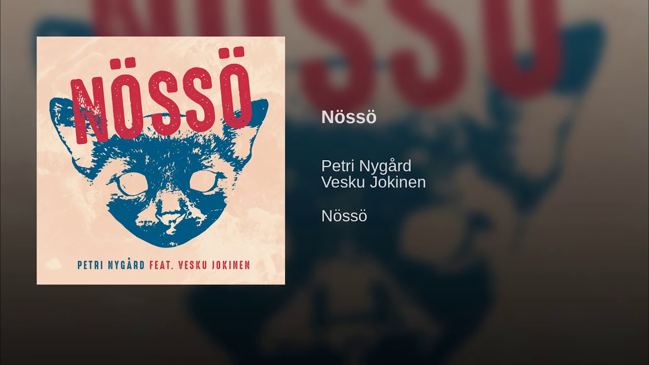 Petri Nyg&aring;rd - N&ouml;ss&ouml; feat. Vesku Jokinen