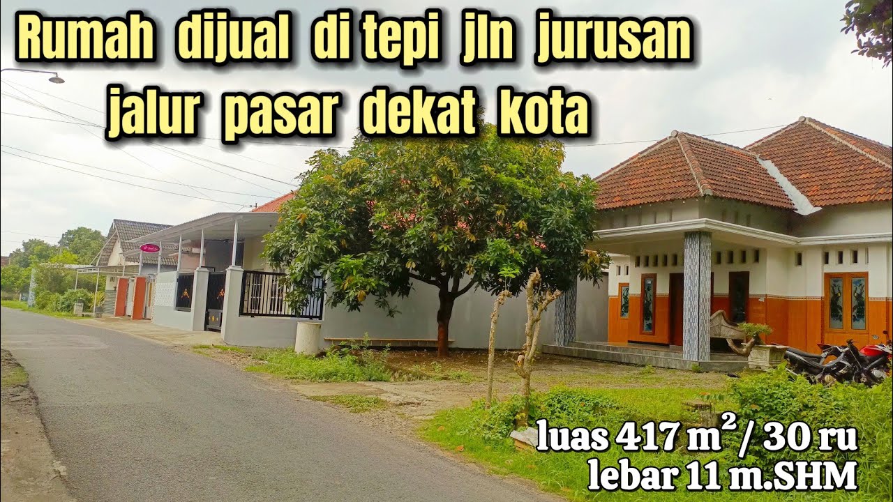 Rumah Dijual Ditepi Jln Jurusan Jalur Pasar Dekat Kota Luas 417 M&sup2;( 082194791760 )