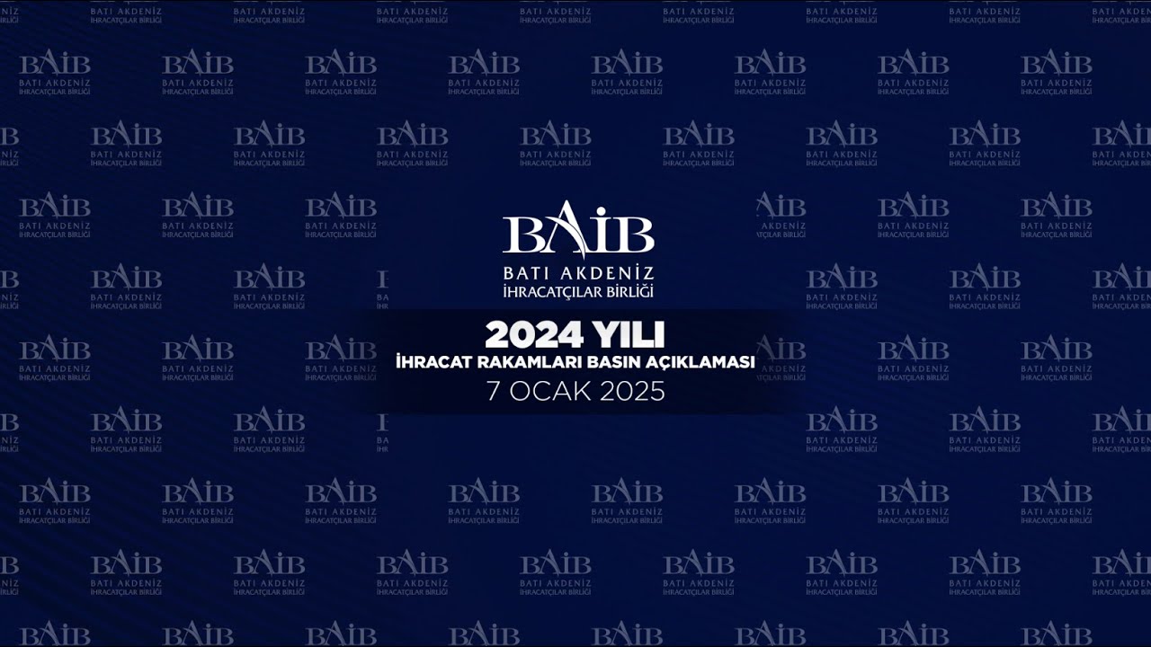2024 YILI İHRACAT RAKAMLARI BASIN AÇIKLAMASI