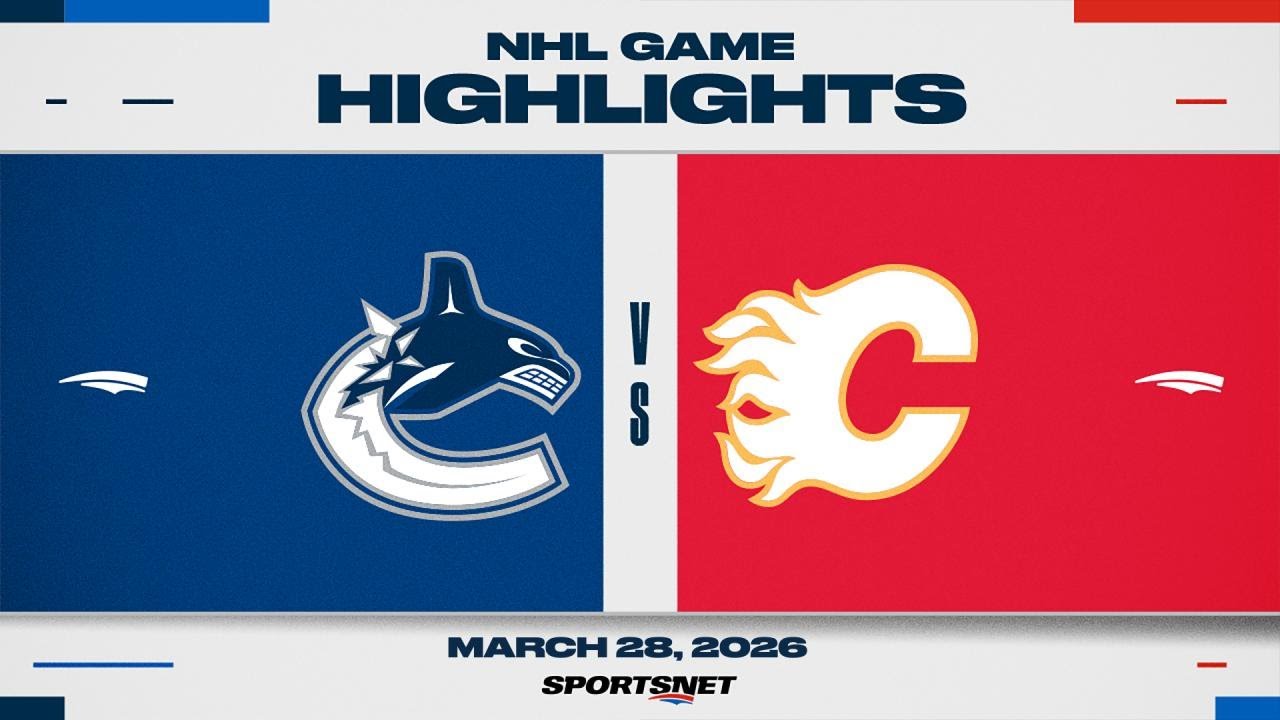 NHL Highlights | Canucks vs. Flames - March 28, 2026