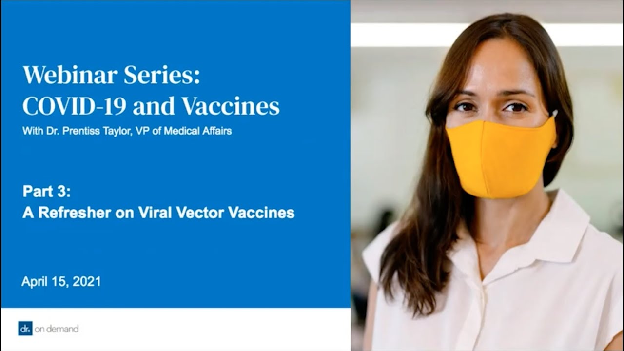 COVID-19 Vaccine Webinar Series 3: Viral Vector Vaccines