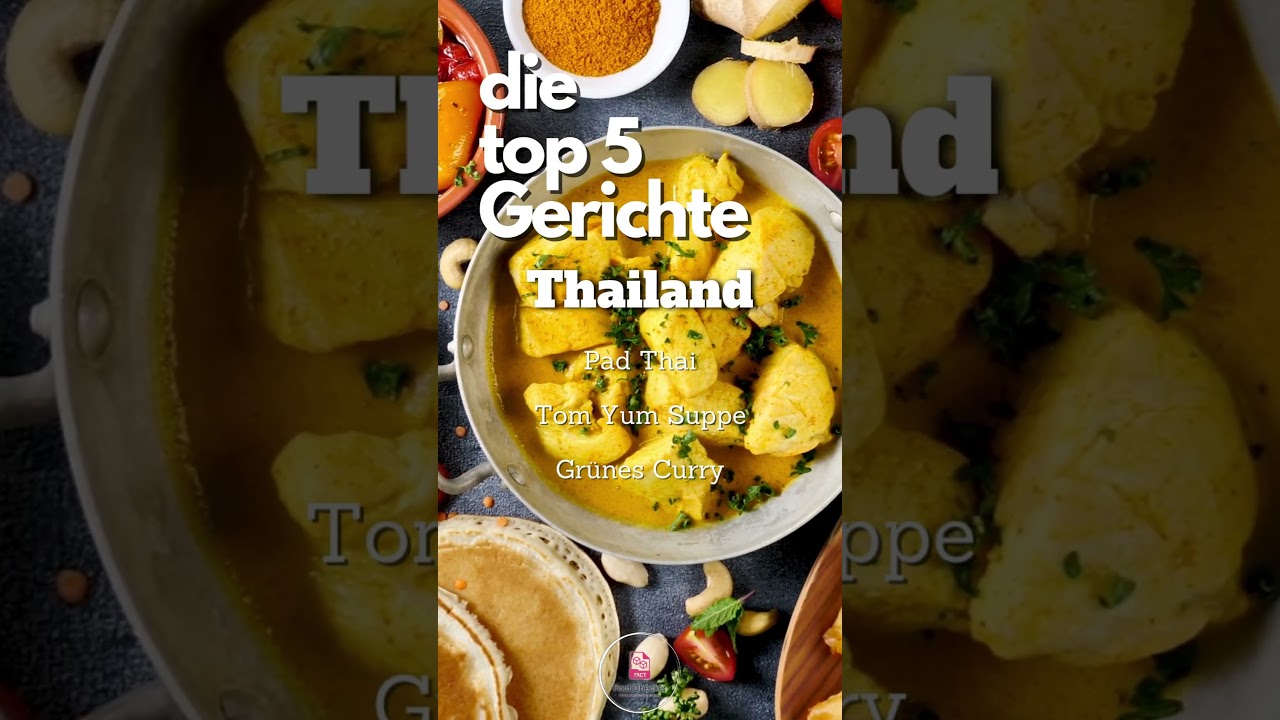 Top 5 Gerichte - Thailand