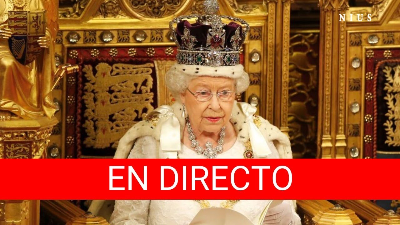 DIRECTO | El discurso de la reina Isabel II en el Parlamento británico - NIUS