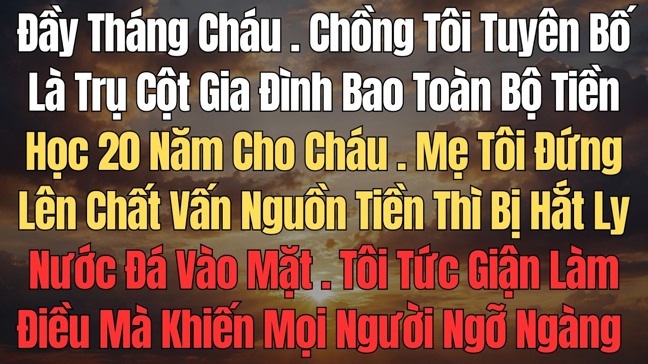 Đầy Tháng Cháu, Chồng Tôi Tuyên Bố Nuôi Cháu 20 Năm… Mẹ Tôi Đứng Lên Hỏi Một Câu Cả Nhà Hàng Im Lặng