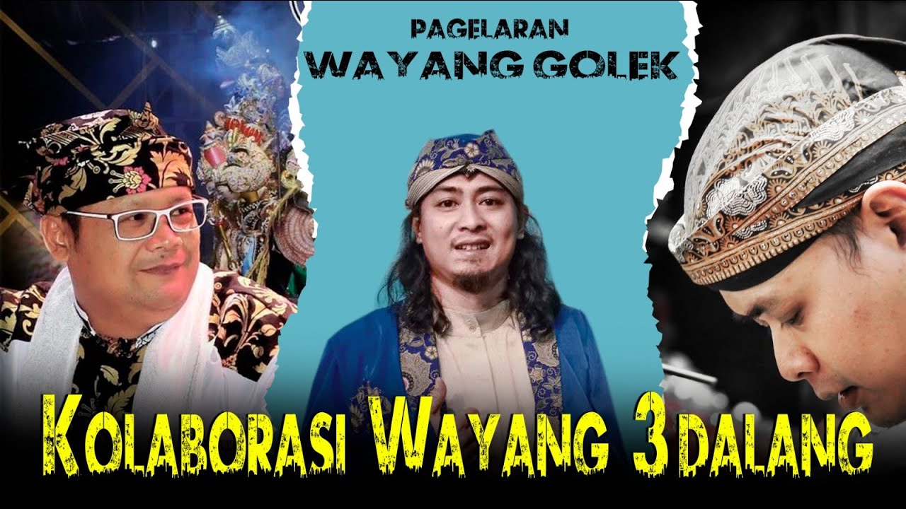 Kolaborasi Wayang 3 Dalang (Ki Dalang H. Dadan Sunandar S - Yogaswara Sunandar S - Bhatara Sena)