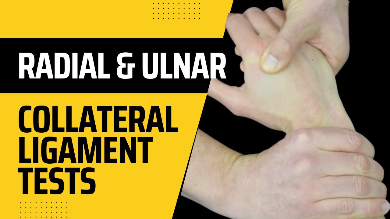 Radial & Ulnar Collateral Ligament Tests