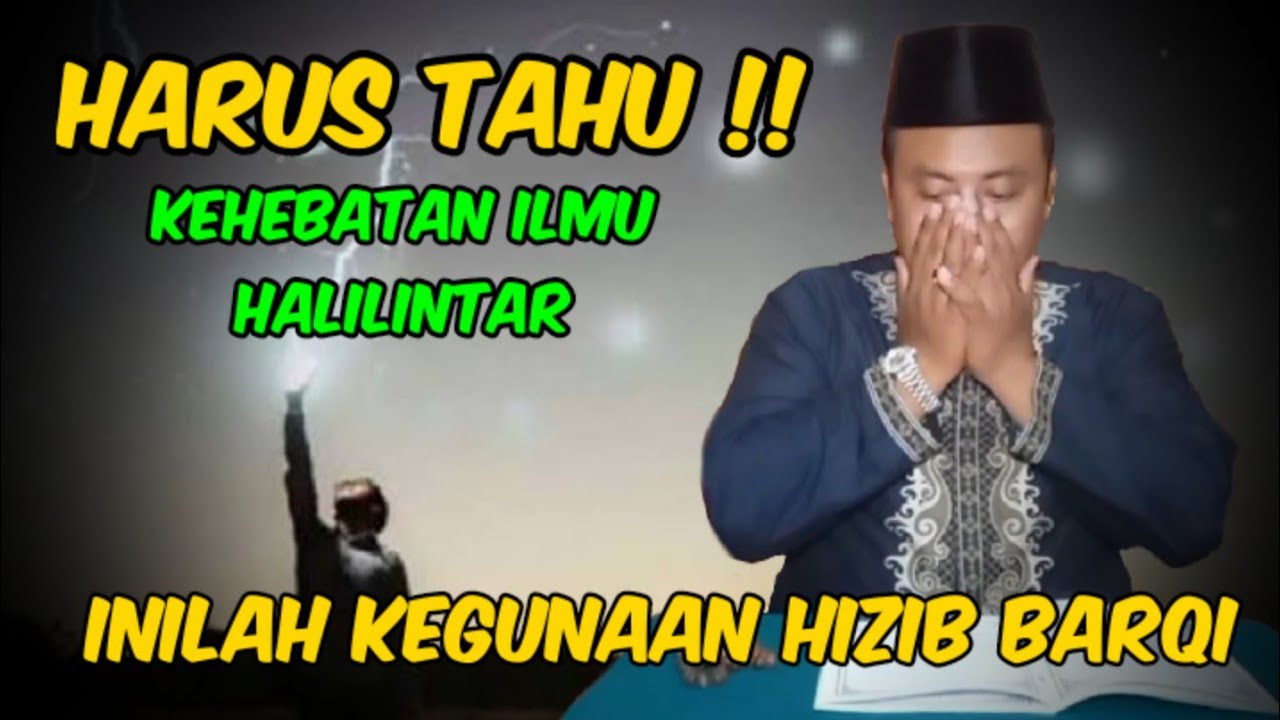Luar Biasa‼️Kehebatan Hizib Barqi Kekuatan Halilintar
