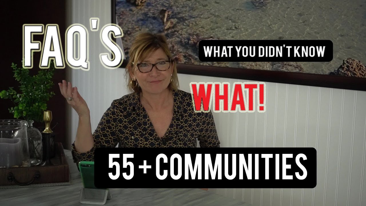 55 Plus Community FAQ's | Frequently Asked Questions