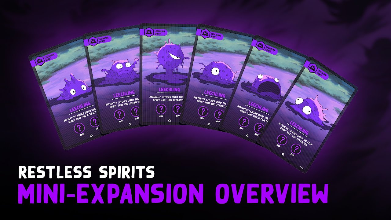 Restless Spirits - The Leechling Invasion (Mini-Expansion) Overview