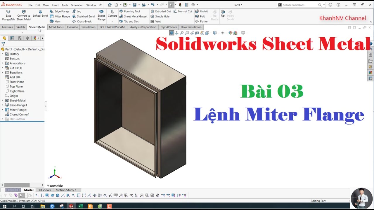 #65 Solidworks Sheet Metal. Lệnh Miter Flange (Bài 03) / KhanhNV Channel