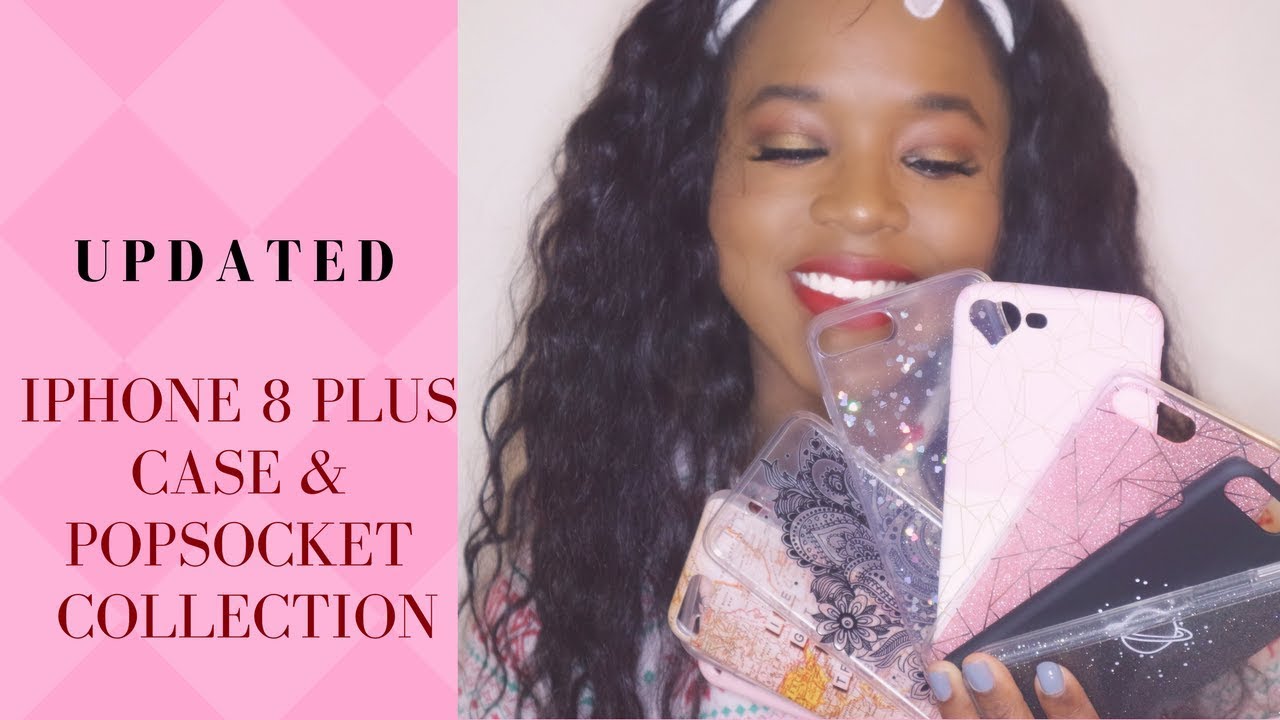 UPDATED iPhone 8 plus Case Collection & Popsocket