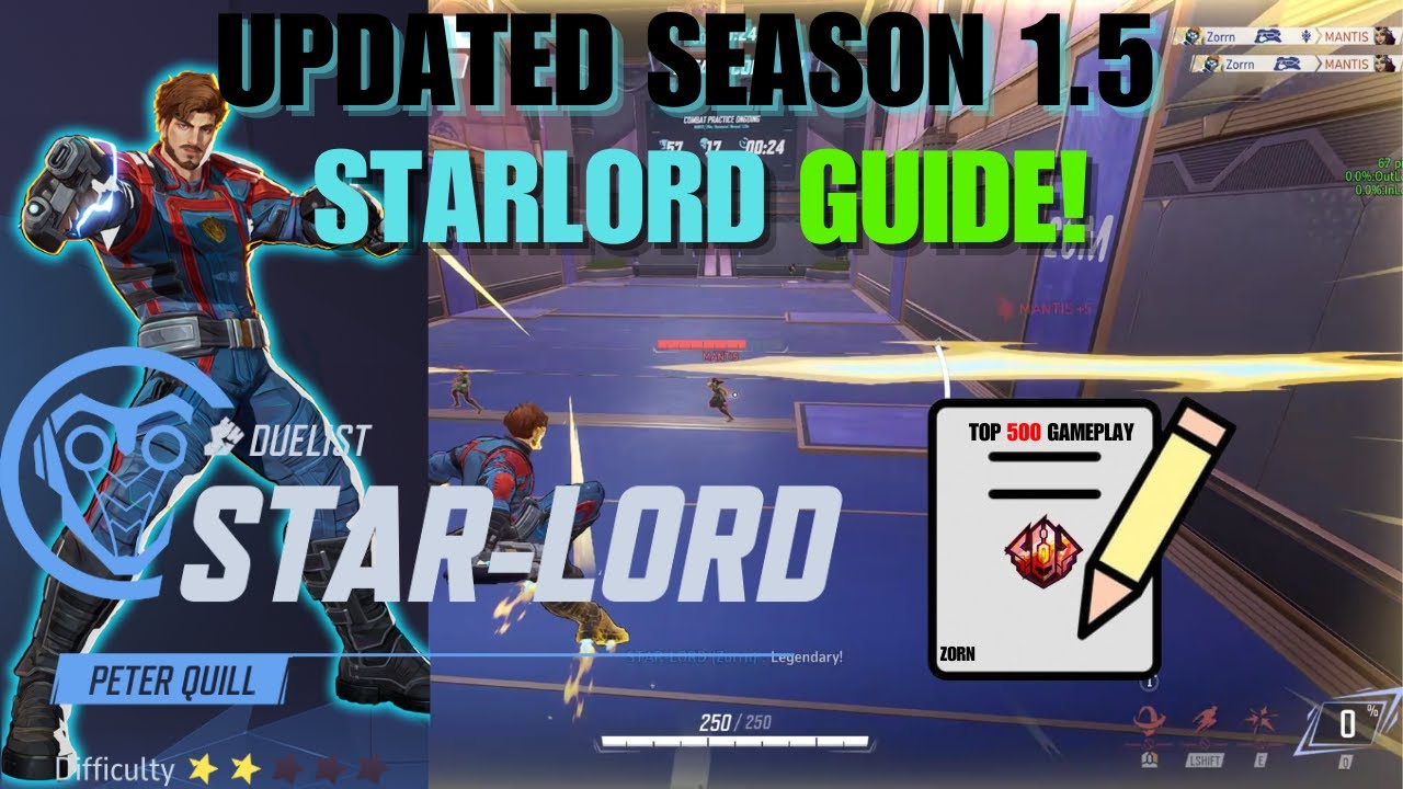 How To Play STAR-LORD Like A Top 500 DPS In S1.5 | Marvel Rivals Character Guide