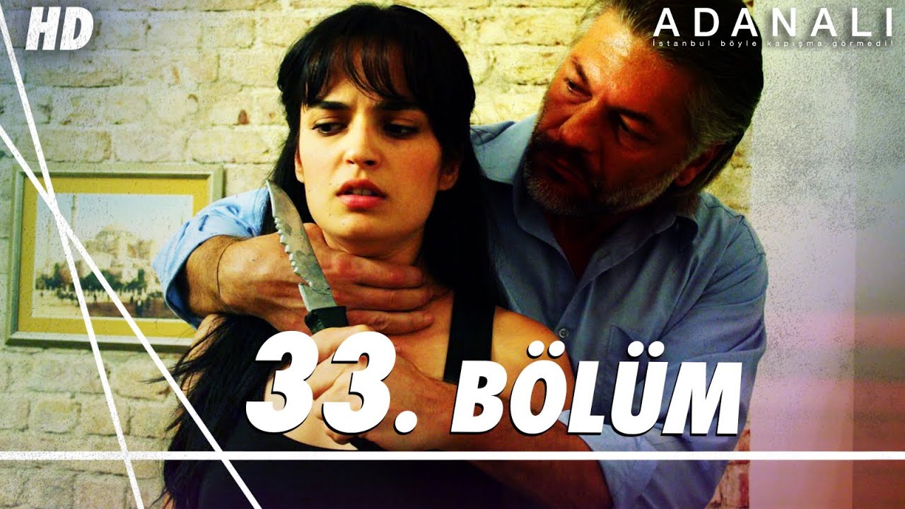 Adanalı 33. B&ouml;l&uuml;m | HD