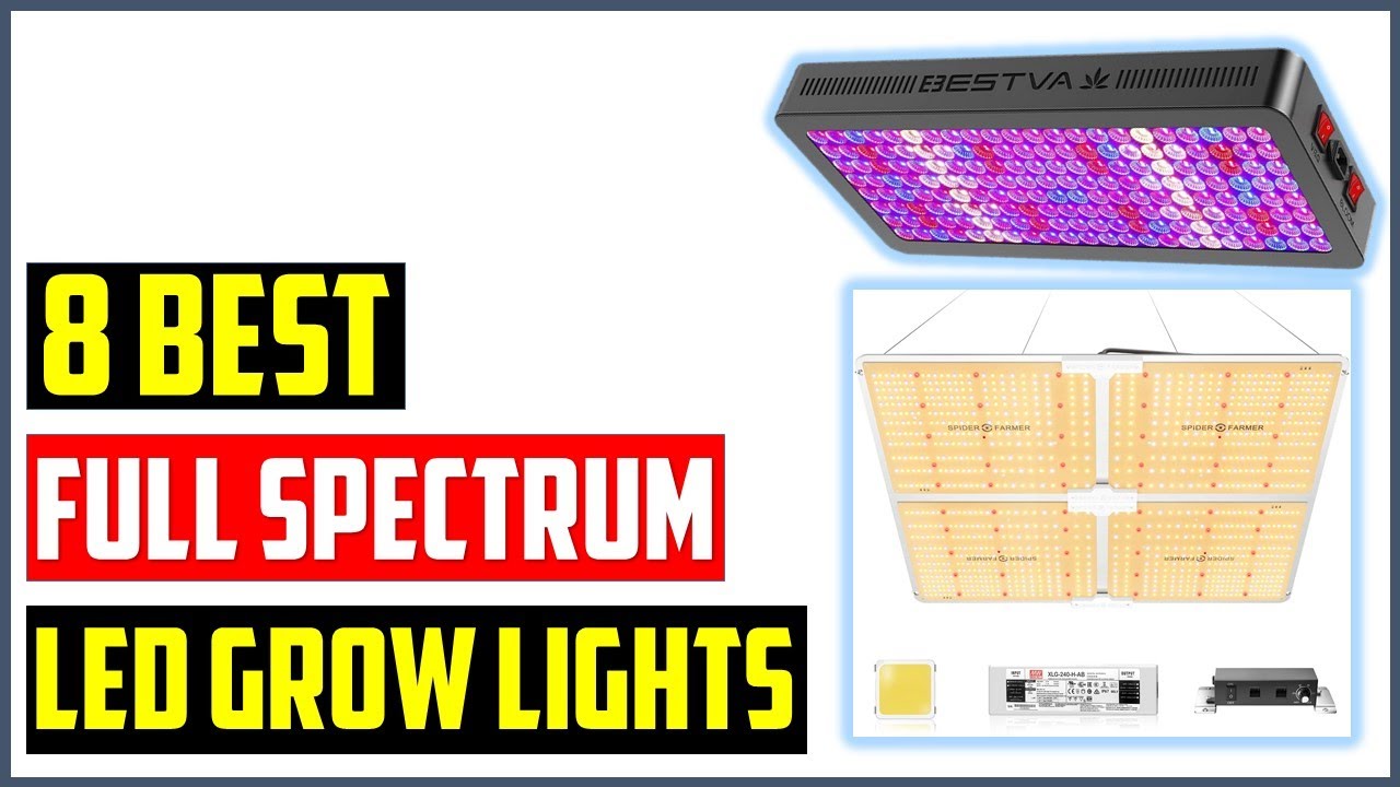 💡 Top 8 Best Full Spectrum LED Grow Lights of 2025 | 8 Best Full Spectrum LED Grow Lights