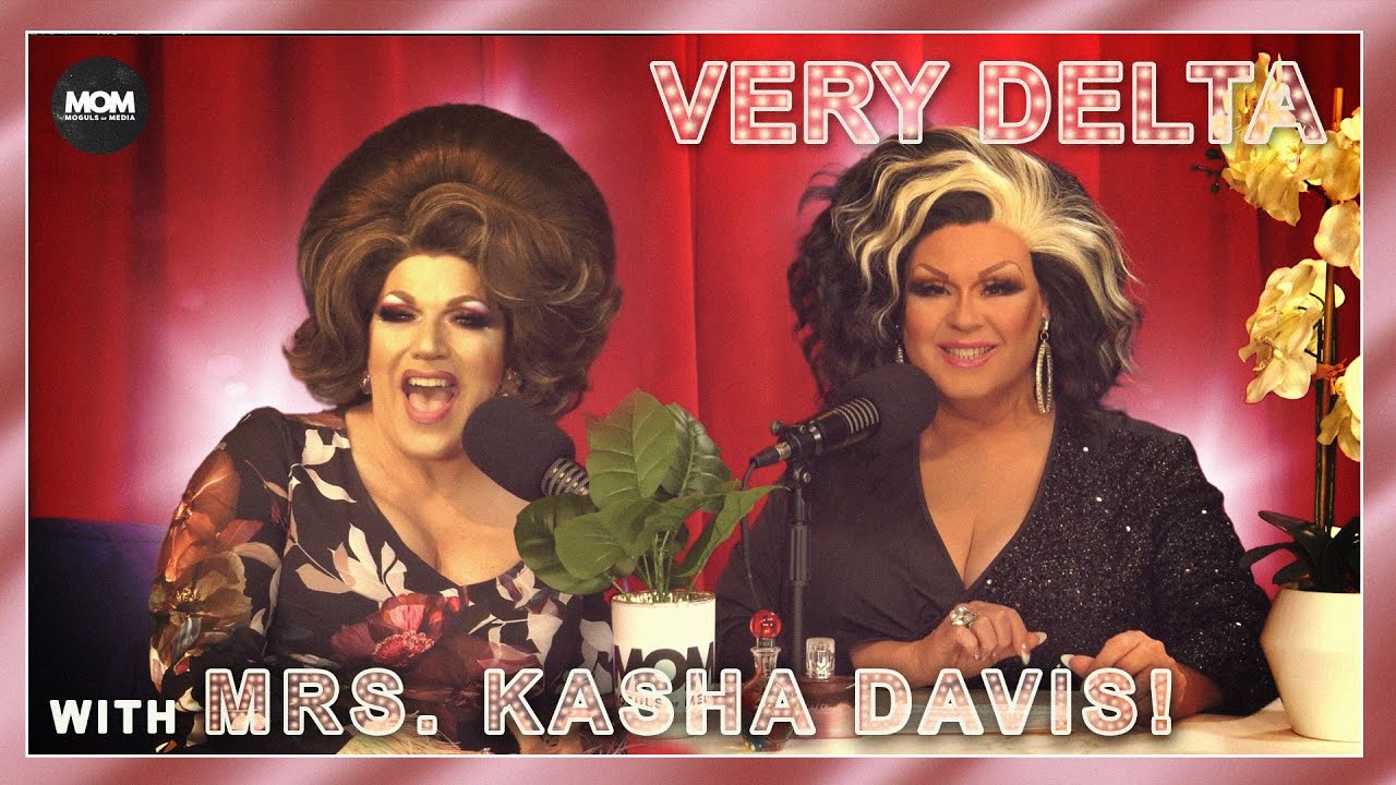 Very Delta #29 with Mrs. Kasha Davis: 