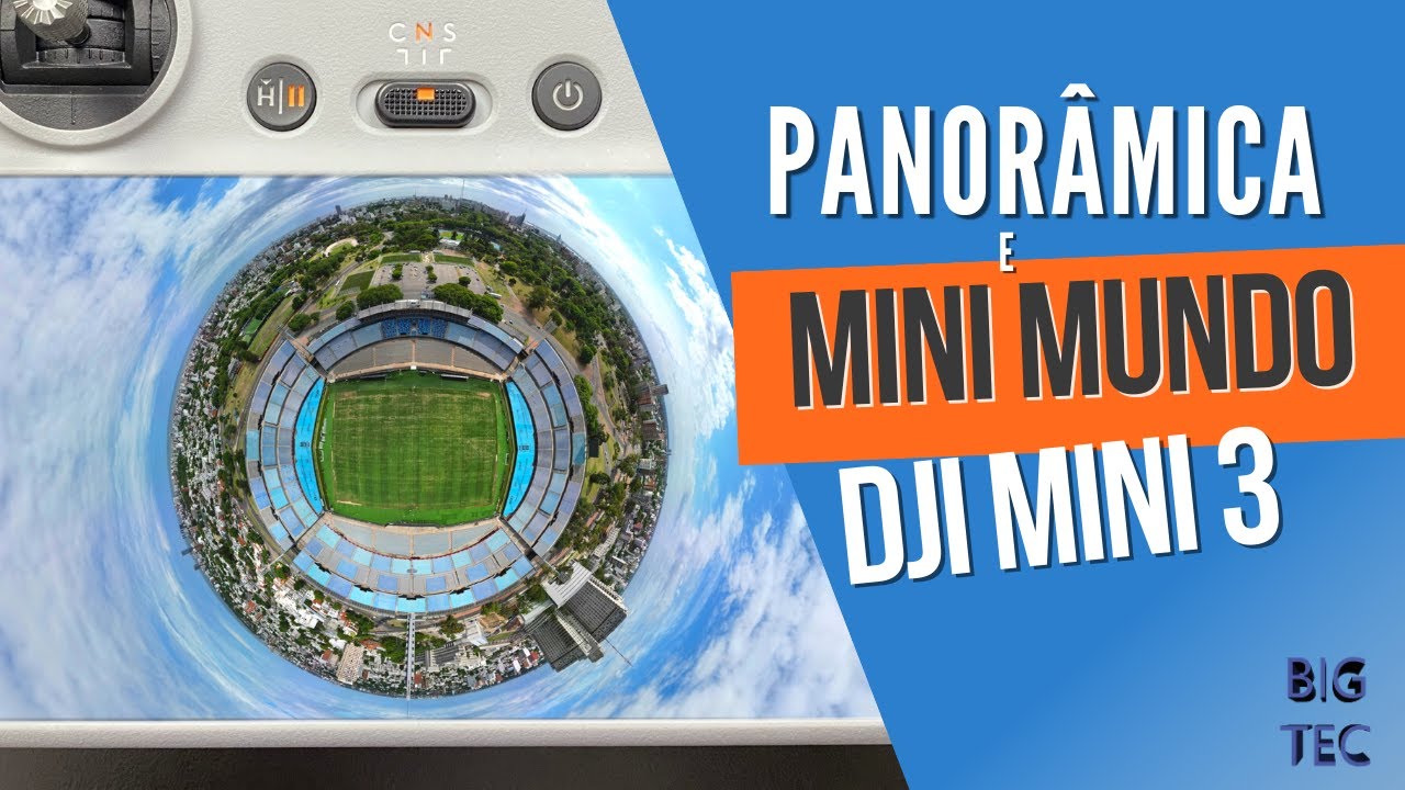 Como Fazer Mini Mundo e Panorâmica com MINI 3