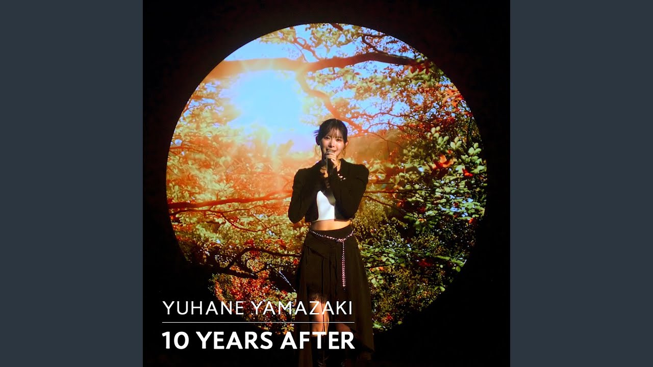 10 YEARS AFTER