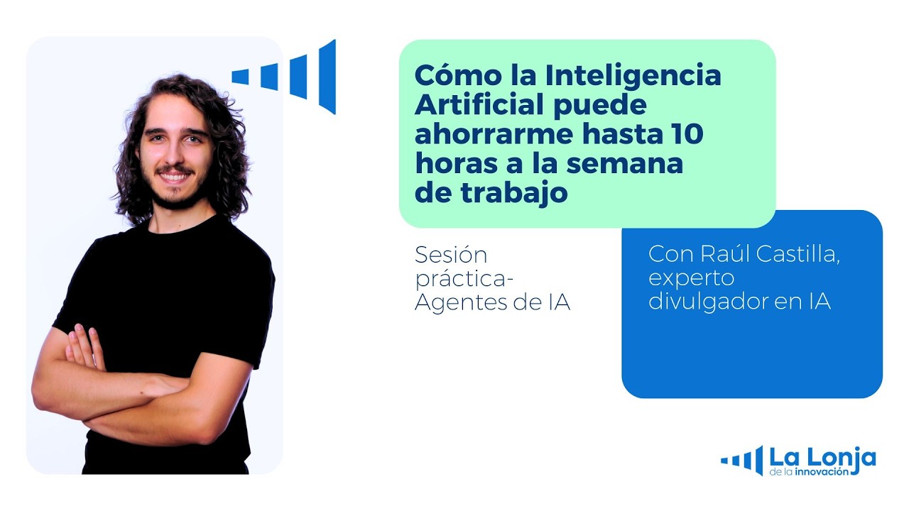 Sesión práctica en La Lonja de la Innovación - Agentes de IA