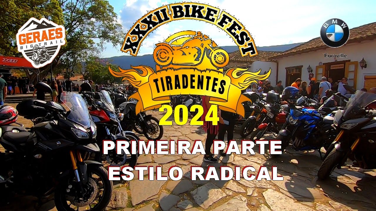 TIRADENTES BIKE FEST 2024 ESTILO RADICAL PRIMEIRA PARTE inscreva-se no Canal