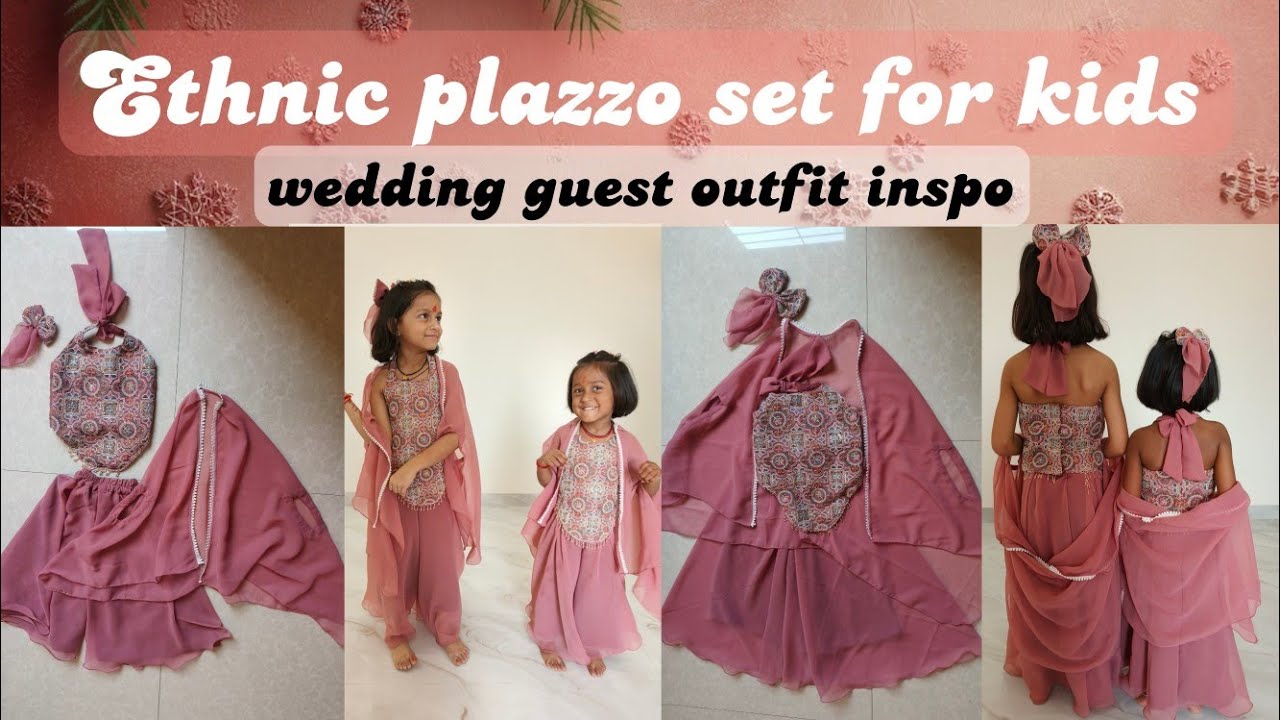 Ethnic plazzo set for kids |wedding guest outfit| sewing tutorial 