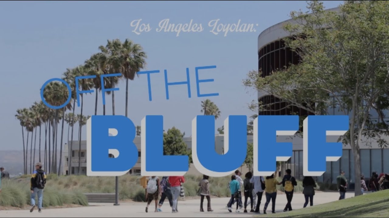 Off the Bluff: Summer at LMU