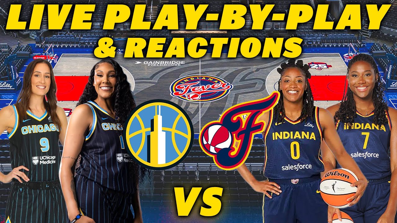 Chicago Sky vs Indiana Fever | Live Play-By-Play & Reactions