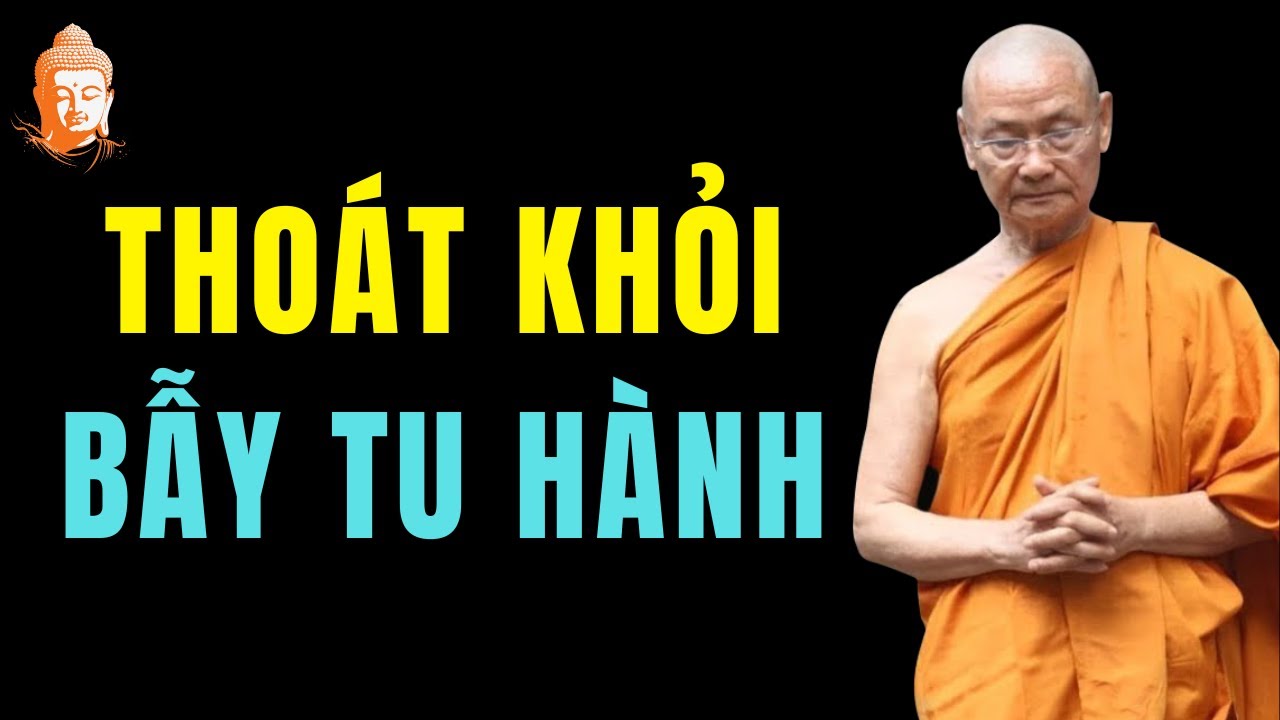 Thoát Khỏi Bẫy Tu Hành: Khi Bạn Mệt Mỏi, Hãy Làm Điều Này | HT Viên Minh