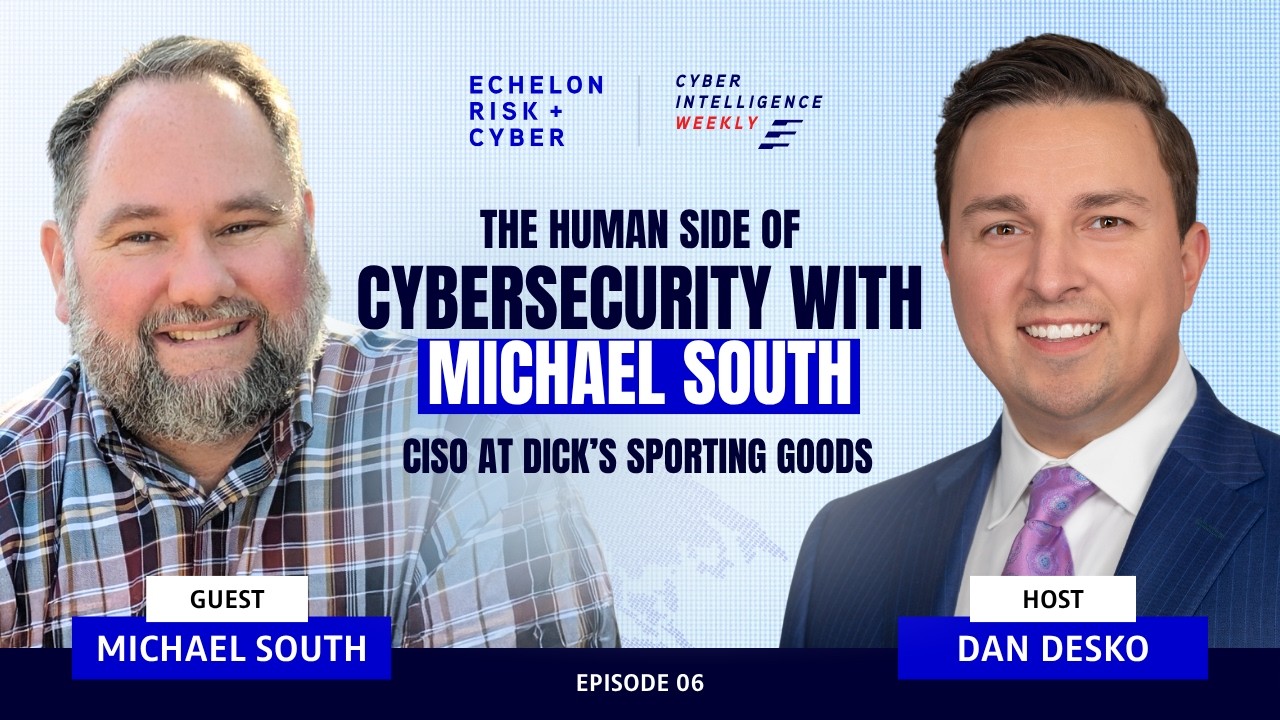 CISO Spotlight: The Human Side of Cybersecurity with Michael South - Dick’s Sporting Goods