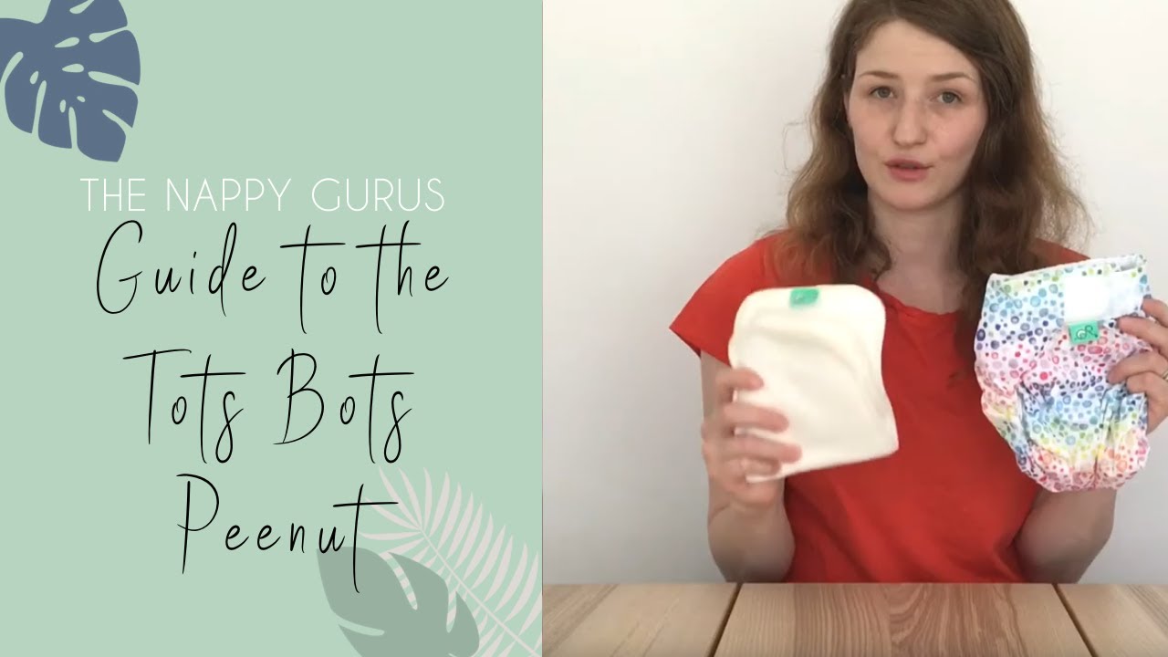A Nappy Guru Guide to the Tots Bots Peenut Nappy