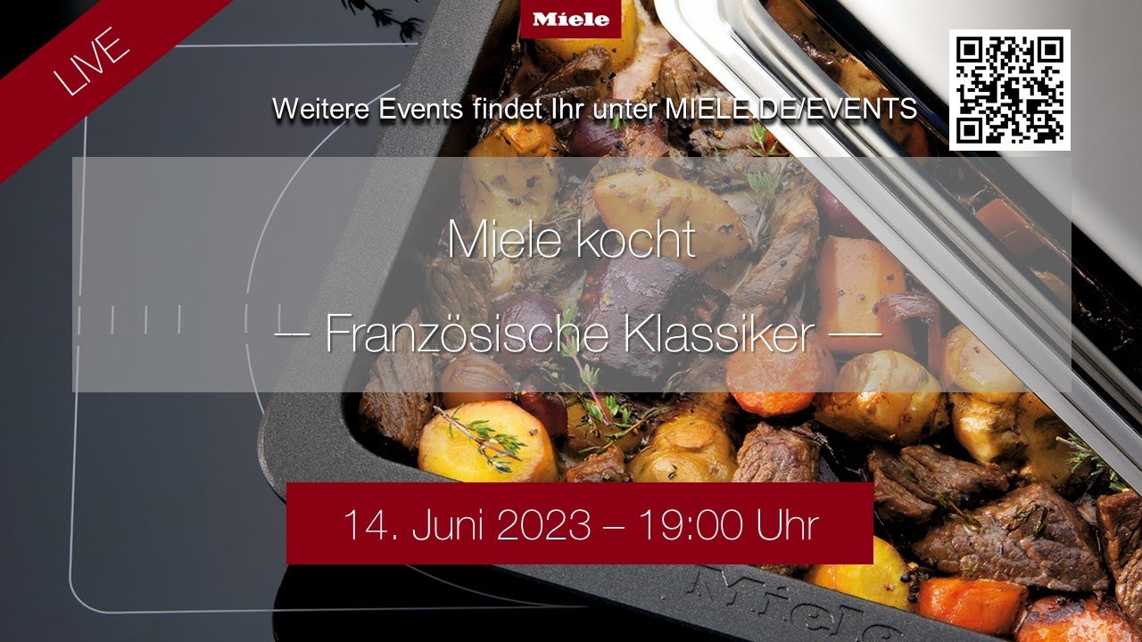Miele kocht - Französische Klassiker aus dem Dampfgarer, (Dampf)backofen und vom Kochfeld