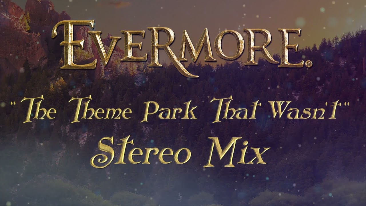 Credits Song | Jenny Nicholson's "Evermore - The Theme Park That Wasn't" | Stereo Mix