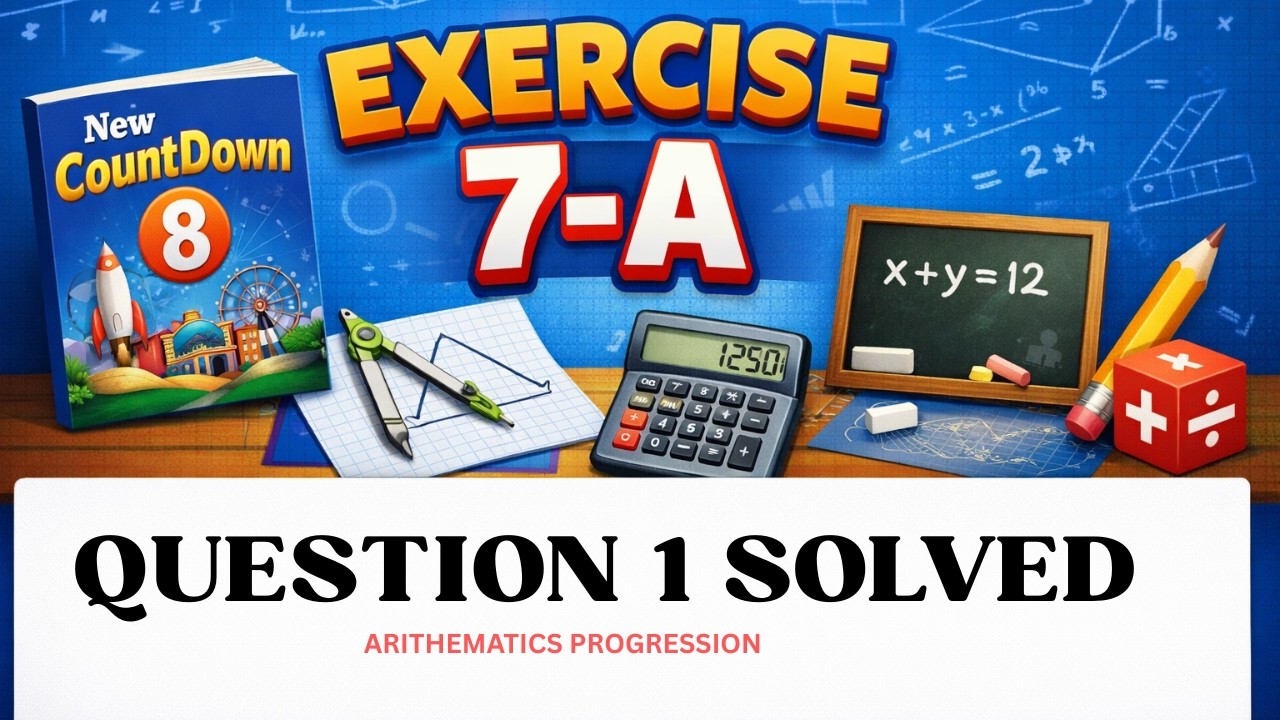 Exercise Solution| Question 1| Chapter 7 | New CountDown 8