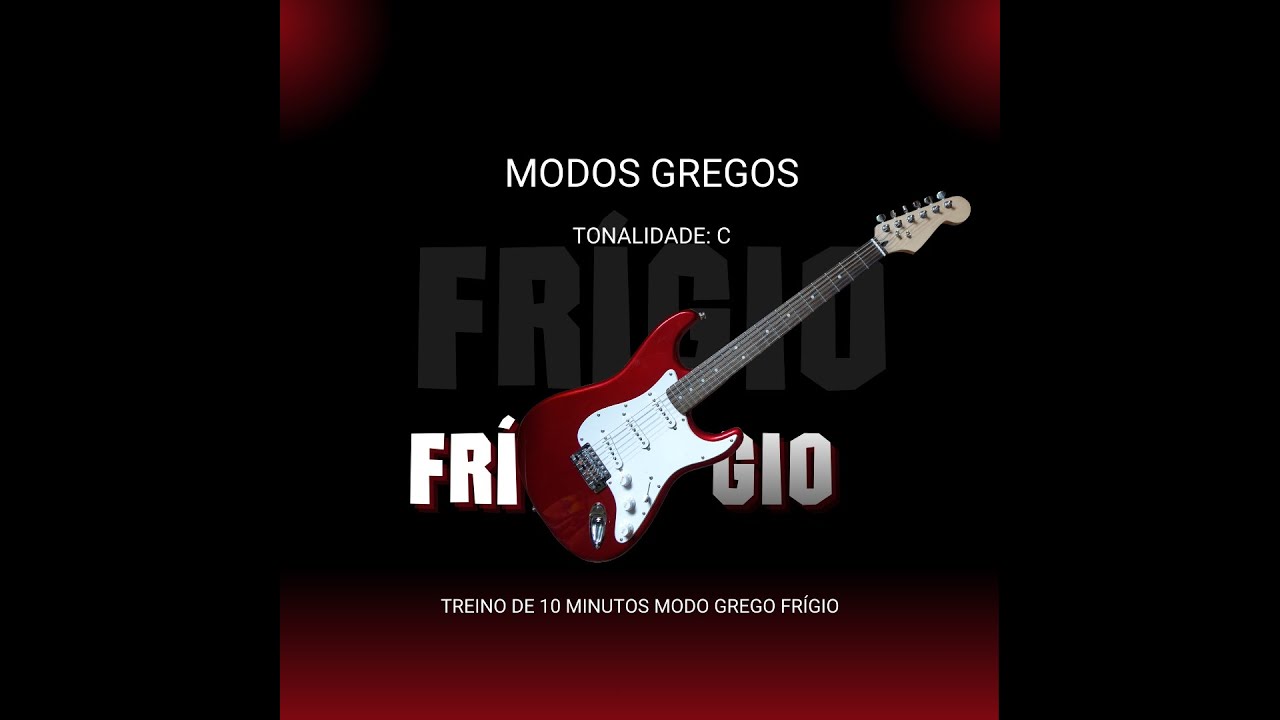MODOS GREGOS - Frígio para treinar 10 minutos