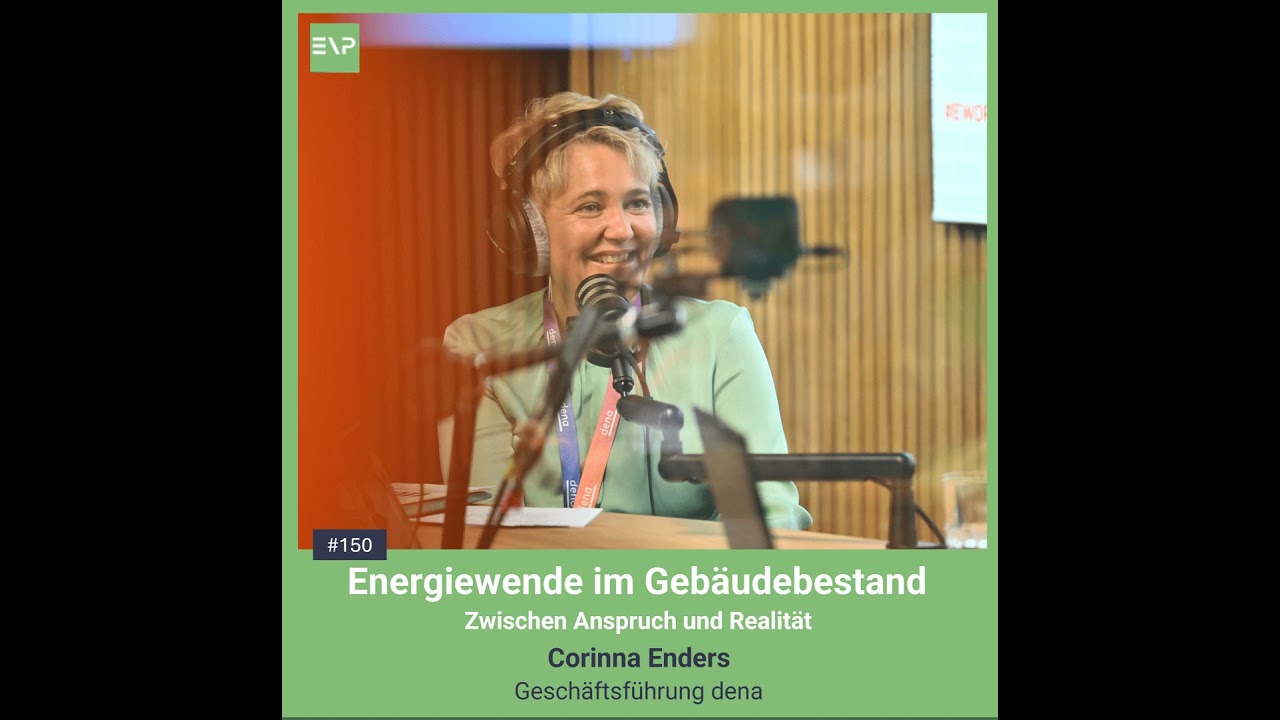 Energiewende im Gebäudebestand – Zwischen Anspruch und Realität (Corinna Enders, Geschäftsführung...