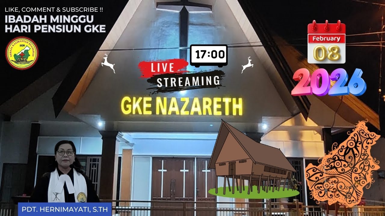 LIVE STREAMING IBADAH MINGGU *SORE* 8 Februari 2026 JEMAAT GKE NAZARET