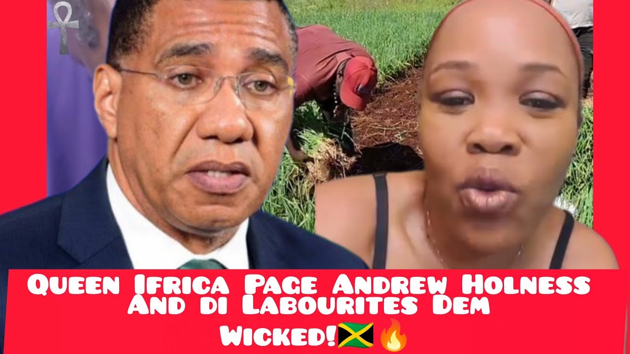 Queen Ifrica Page Andrew Holness And Di Labourites Dem Wicked!🇯🇲🔥