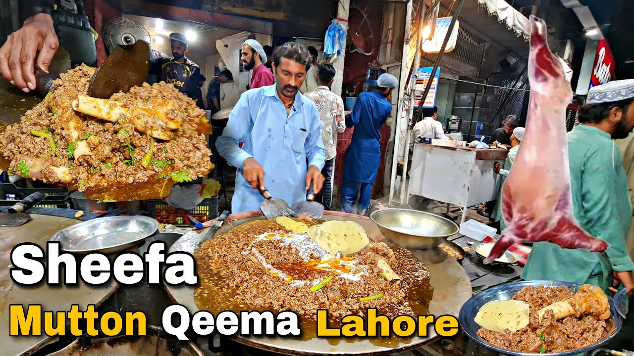 FULL NIGHT LAHORI STREET FOOD IN PAKISTAN | SHEEFA MUTTON TAWA FRY KEEMA WITH DESI GHE |KEEMA RECIPE