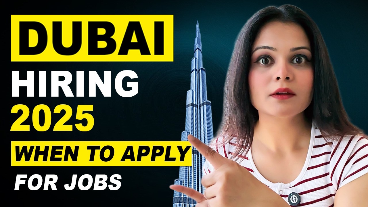 Dubai Hiring 2025 – When To Apply For Jobs 🇦🇪