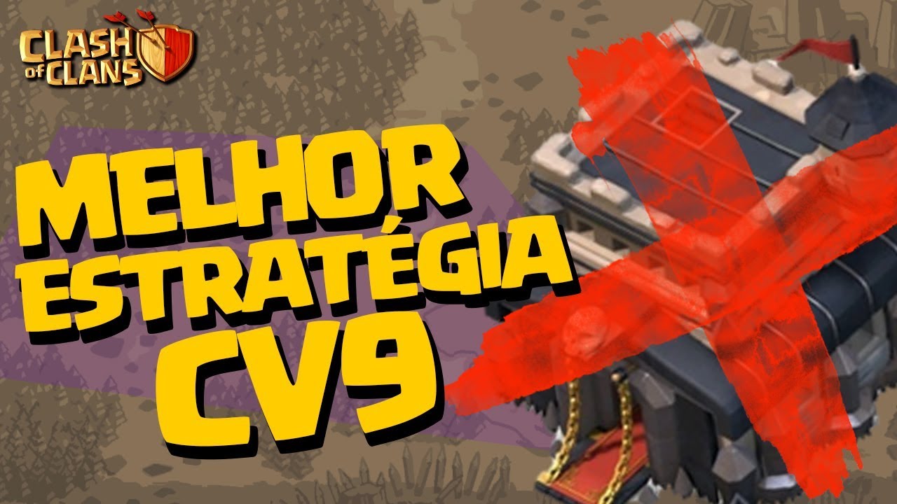 MELHOR ESTRATÉGIA PARA CV9 RECENTE OU FULL NA GUERRA CLASH OF CLANS [ CV9 RECENTE OU FULL]