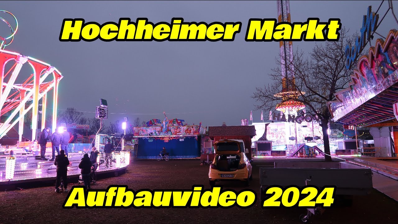 Hochheimer Markt Aufbauvideo 2024
