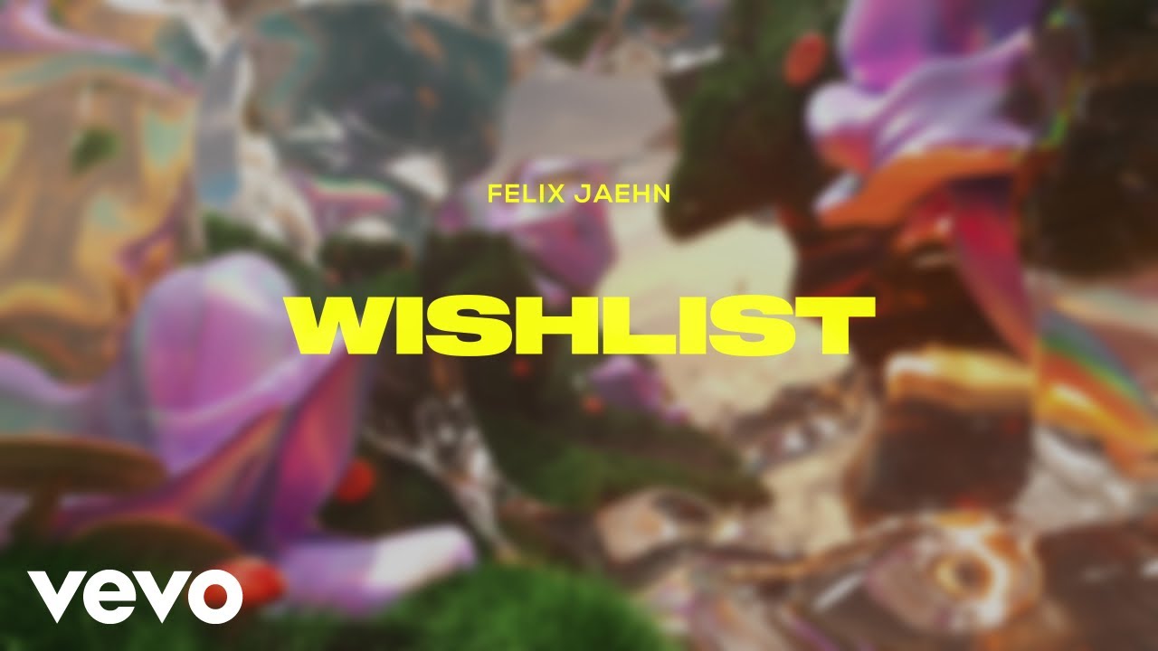 Felix Jaehn - Wishlist (Lyric Video)