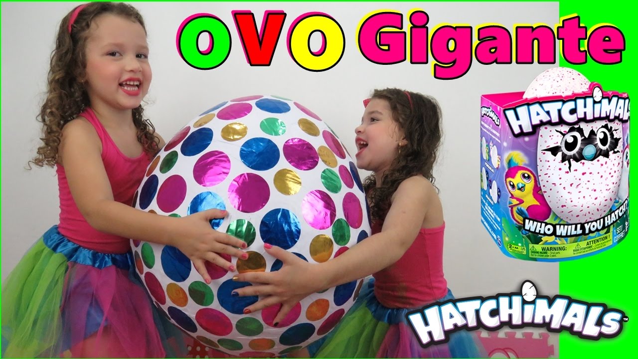 OVO GIGANTE SURPRESA HATCHIMAL
