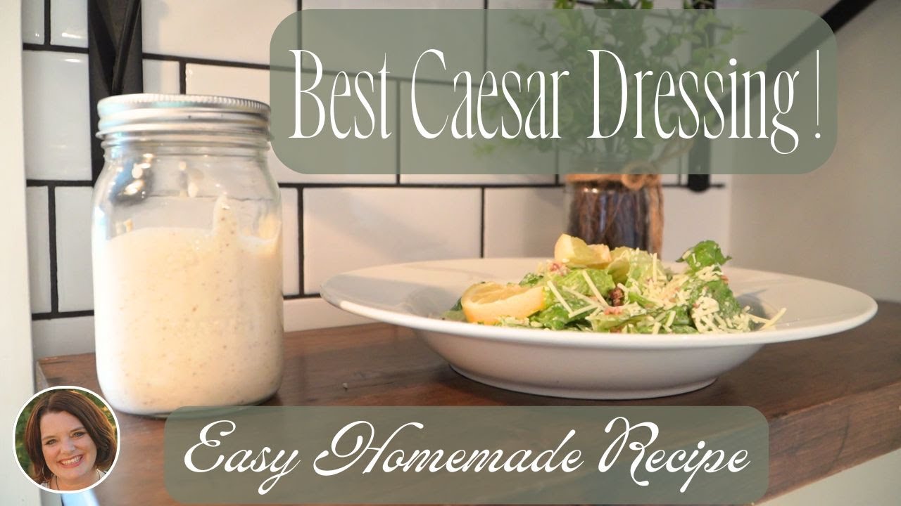 EASY HOMEMADE CAESAR SALAD DRESSING | Delicious, No Fancy Ingredients!