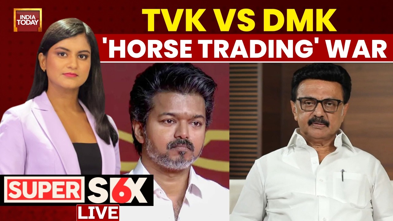 LIVE: TVK-DMK's Horse Trading War | TVK Alleges Plot To Topple Vijay Govt In Tamil Nadu | Super Six