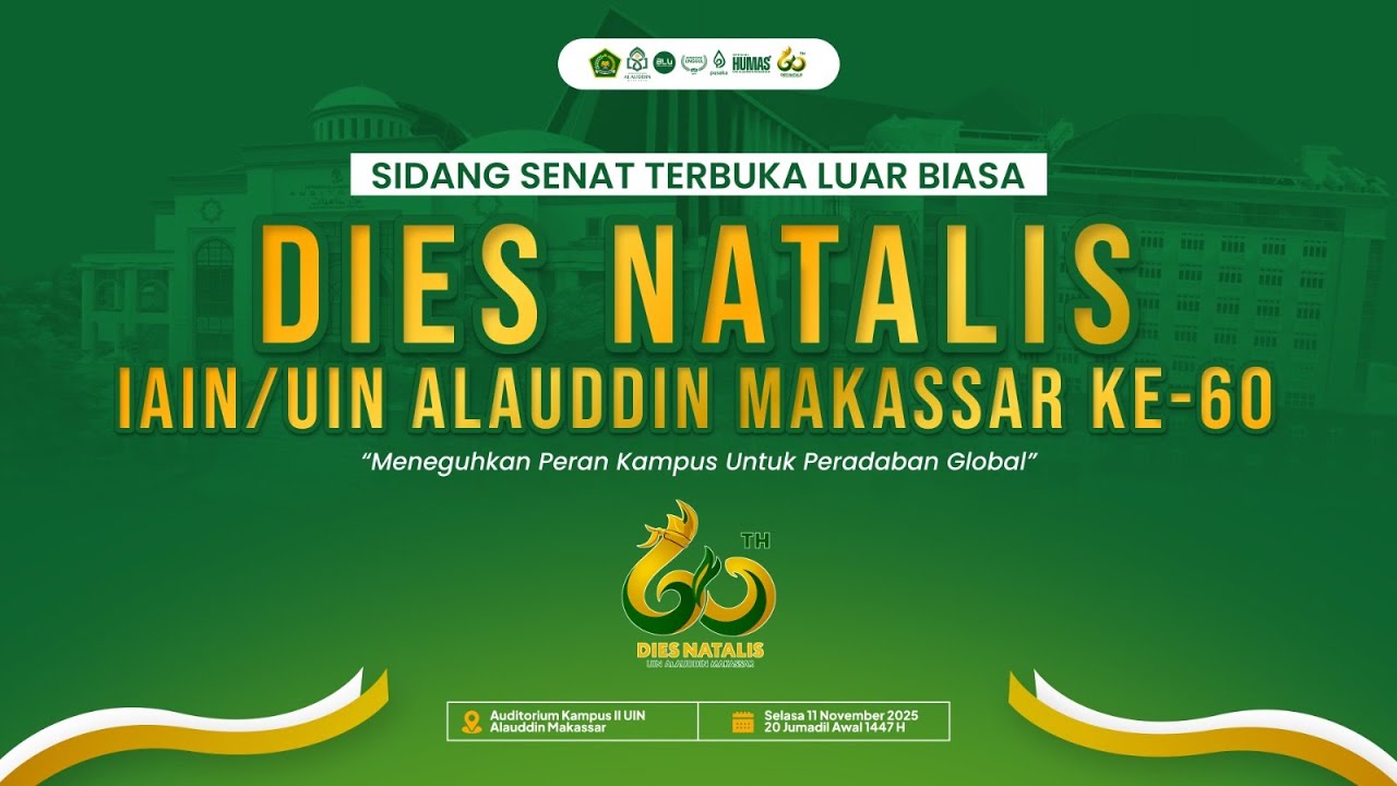 Puncak Dies Natalis ke 60 UIN Alauddin Makassar I Meneguhkan Peran Kampus untuk Peradaban Global