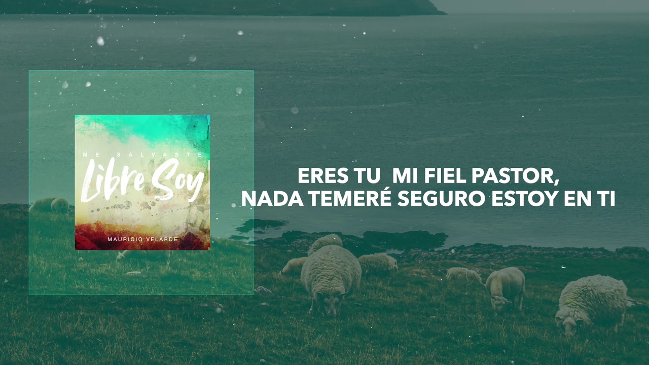 Mi Fiel Pastor | Salmo 23 | Mauricio Velarde