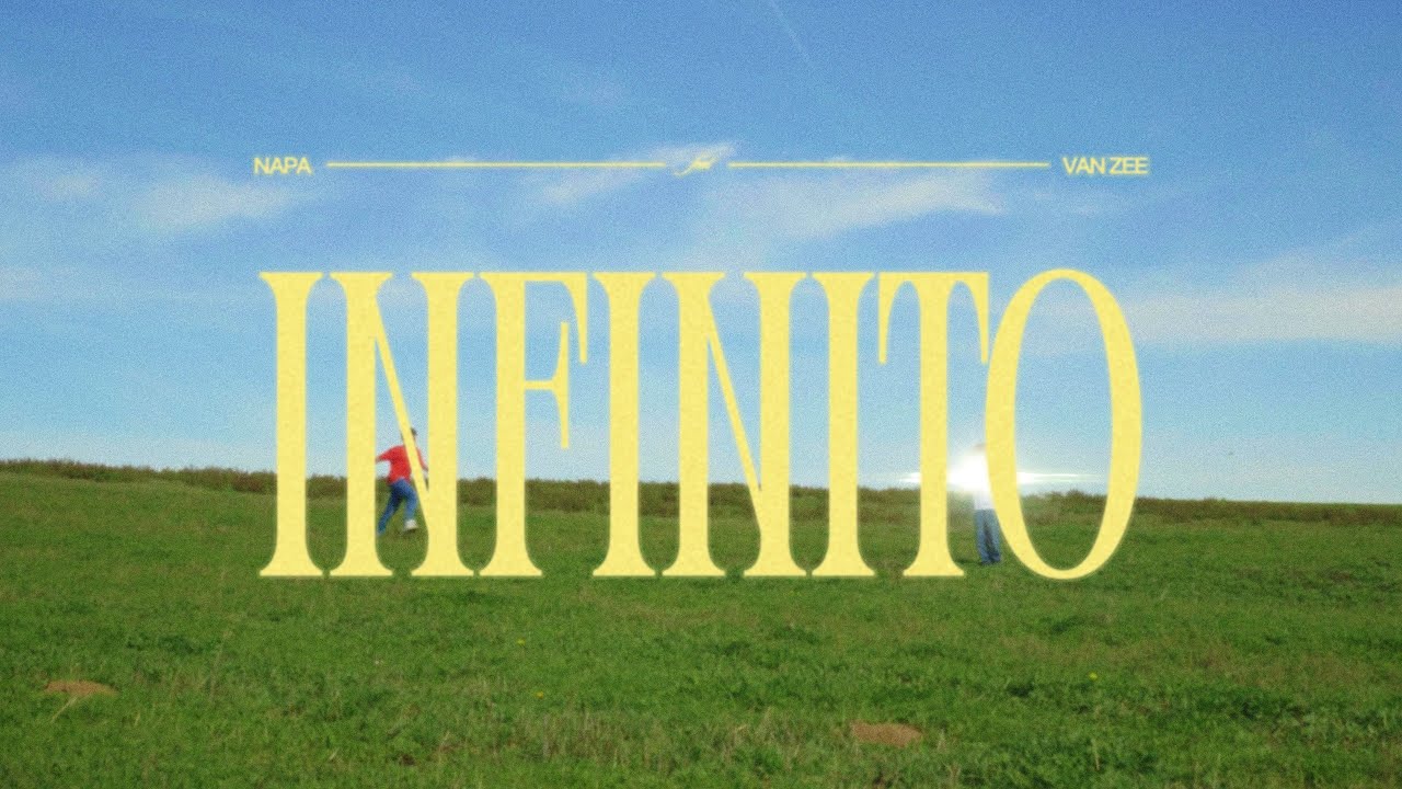 NAPA feat. Van Zee - Infinito (Official Video)