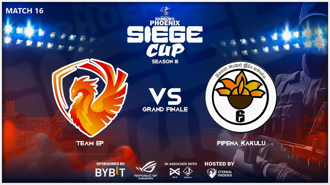 PHOENIX SIEGE Chapter 3 - RAINBOW SIX SIEGE X TOURNAMENT |  Team EP VS Pipena Kakulu GRAND FINALE