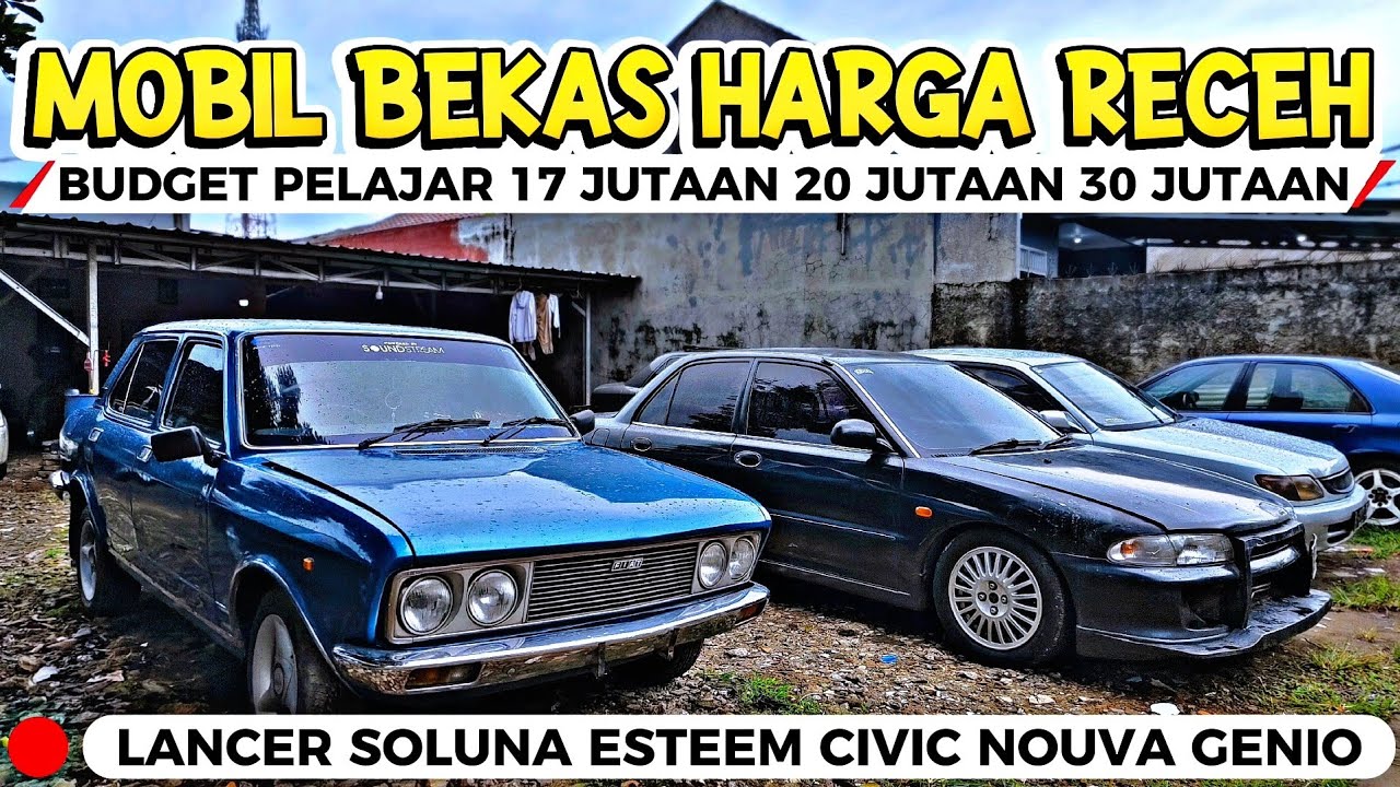 Murah murah nih Banjir Mobil bekas Sedan Murah Harga recehan Cash cuma 17 juta 20 Jutaan 30 jutaan 