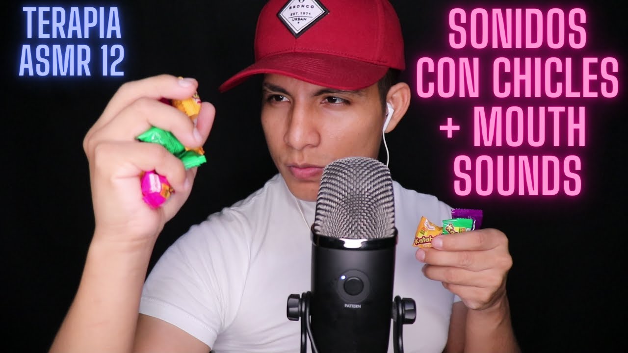 ASMR CON MOUTH SOUNDS Y SONIDOS DE CHICLE-TERAPIA 12 - ASMR WITH MOUTH SOUNDS AND GUM SOUNDS